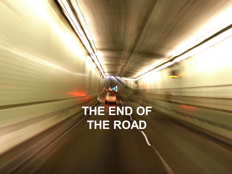 THE END OF THE ROAD